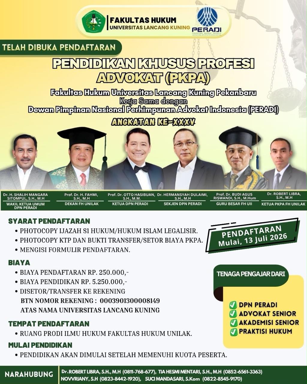 Telah dibuka pendaftaran Pendidikan Khusus Profesi Advokat (PKPA) Fakultas Hukum UNILAK Kerjasama dengan Perhimpunan Advokat Indonesia (PERADI) Angkatan ke-35, ayoo segera daftarr??