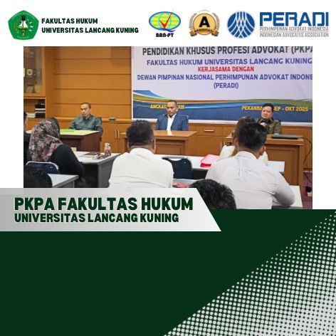 Pelaksanaan Pendidikan Khusus Profesi Advokat (PKPA) Fakultas Hukum (FH) Universitas Lancang Kuning (Unilak) Pekanbaru terus bergulir. PKPA Peradi Angkatan ke-33 
