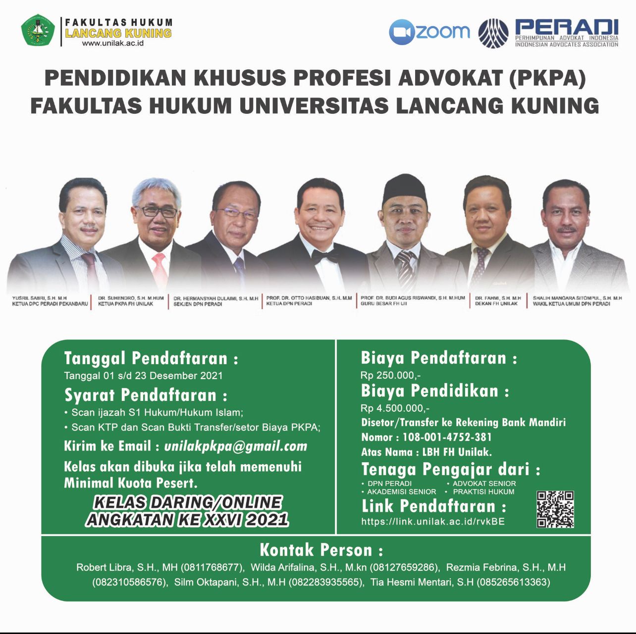 PENDAFTARAN PENDIDIKAN KHUSUS PROFESI ADVOKAT FAKULTAS HUKUM UNILAK KERJASAMA DENGAN PERADI ANGKATAN XXVI
